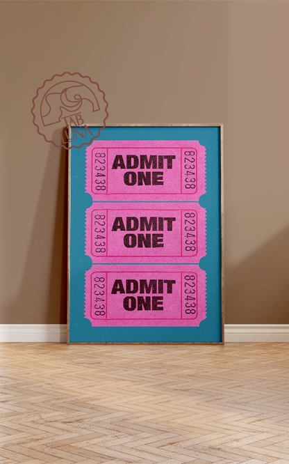 Admit One Poster